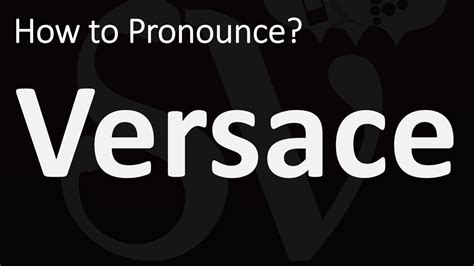 comment prononcer versace|how to pronounce versace cologne.